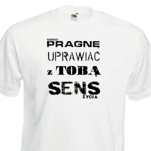 Camiseta Uprawiac Z Toba Sens Koszulka Prezent Walentynki regalo día de San Valentín  - Imagen 1 de 10