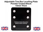 BLACK Steel ADJUSTABLE LEVELLING PLATE Tow Bar Ball 130 x 150 x 10mm UK Made
