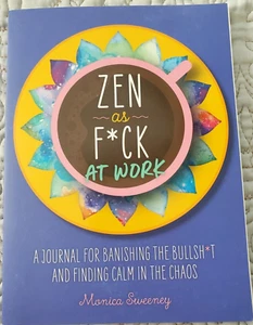 Zen As F*ck Journals: Zen As F*ck at Work : A Journal for Banishing the Bullsh*t - Imagen 1 de 4