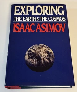 Isaac Asimov EXPLORING THE EARTH AND THE COSMOS 1st Edition VG + FREE Shipping! - Picture 1 of 6