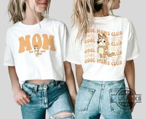 Cool Moms Club Bluey Mom Shirt NEW Bluey Mom - Picture 1 of 2