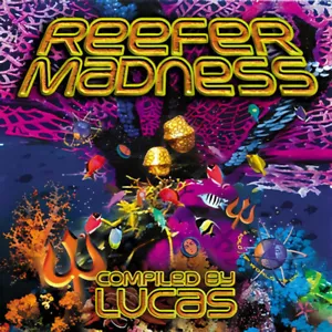Various Artists - Reefer Madness Compiled By Lucas CD TIP World Psytrance New - Picture 1 of 4