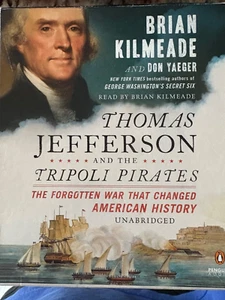 Thomas Jefferson and the Tripoli Pirates: The Forgotten War That Changed:Am Hist - Bild 1 von 2