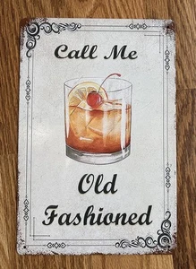 8"X12" Metal Sign - Call me Old Fashioned - Bild 1 von 2