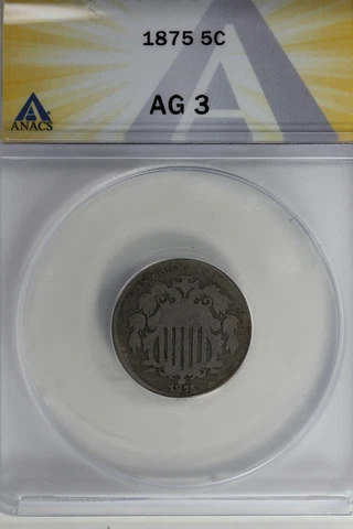 1875  .05   ANACS   AG 3           Shield Nickel, First Nickels Cover