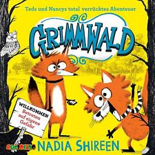 Grimmwald 01. Teds und Nancys total verrücktes Abenteuer | Nadia Shireen | CD