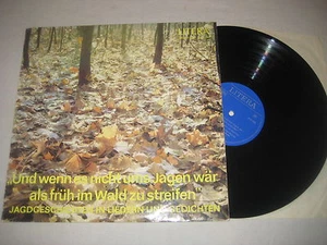 Und wenn es nicht ums Jagen wär als früh im Wald zu streifen Vinyl  LP Litera   - Foto 1 di 1