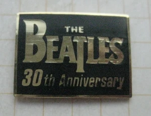 THE BEATLES / 30th ANNIVERSARY ............................. Musik Pin (117f) - Picture 1 of 1