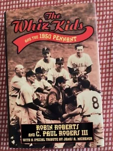 Robin Roberts HoF Signed Book The Whiz Kids And The 1950 Pennant HC Auto - JSA - Picture 1 of 2