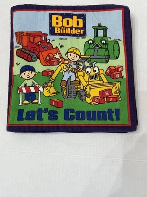 Vtg Bob The Builder Let's Count  Soft Fabric Baby Toddler Book Toy  2005 - Image 1 of 4