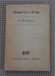 ASTROLOGICAL LORE of ALL AGES Elbert Benjamine HB/DJ 1945 1st ed. Astrology - Picture 1 of 11
