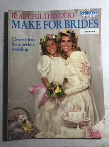  Beautiful Things To Make For Brides Paperback Like New 1990 Wedding Ideas  - Picture 1 of 4