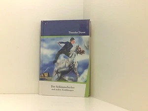 Der Schimmelreiter und andere Erzählungen. Theodor Storm: - Bild 1 von 1