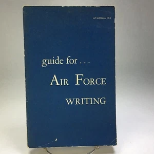 Vintage GUIDE FOR AIR FORCE WRITING AF Manual 10-4 1960 - Picture 1 of 8
