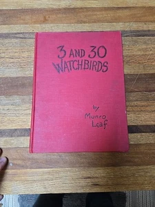 3 and 30 Watchbirds by Munro Leaf,  hardcover 1944, picture book of behavior - Bild 1 von 8