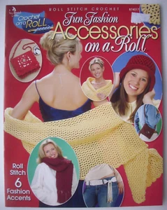 Fun Fashion Accessories on a Roll Stitch crochet patterns scarf purse cap wrap - Picture 1 of 2