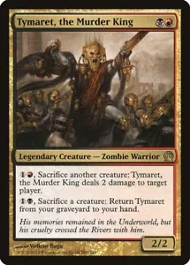 1x Tymaret, the Murder King - NM/LP - Theros - SPARROW MAGIC mtg - Picture 1 of 1