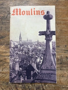 MOULINS - Guide Officiel du Syndicat d’Initiatives Bourbonnais - vers 1950 - Foto 1 di 3
