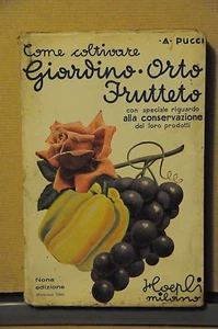 1966 - HOEPLI - COME COLTIVARE GIARDINO, ORTO, FRUTTETO - Picture 1 of 1