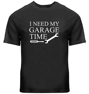 Garage T-Shirt Car Mechanic Funny Sarcastic Gift Novelty I Need My Garage Time - Picture 1 of 25