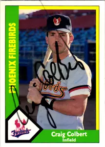 1990 CMC Minor League #16 Craig Colbert (RC) Signed Phoenix Firebirds - Picture 1 of 2
