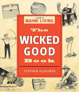 The Wicked Good Book: A Guide to Maine Living - Bild 1 von 1
