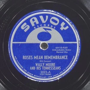 WALLY MOORE Roses Mean Remembrance / Tie A Little String SAVOY 3023 VG 78 10" - Picture 1 of 4