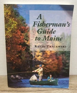 A Fisherman's Guide To Maine, By Kevin Tracewski 2004 Regional Maps & Historical - Picture 1 of 16