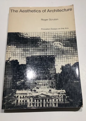 THE AESTHETICS OF ARCHITECTURE~ROGER SCRUTON~1979 PAPER BACK - Image 1 of 4