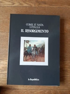 COME è NATA L'ITALIA - IL RISORGIMENTO - Opera Completa fascicoli La Repubblica - Foto 1 di 4