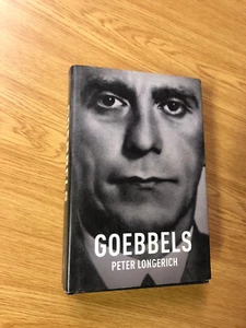 Goebbels: A Biography by Peter Longerich - Pub: Bodley Head - 2015 - Hardback - Foto 1 di 1