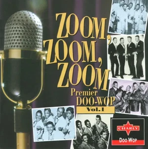 CD The Crests, The Penguins a.o. Zoom, Zoom, Zoom (Premier Doo-Wop, Vol. 1) - Imagen 1 de 1