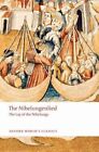 Nibelungenlied The Lay of the Nibelungs by Cyril Edwards 9780199238545