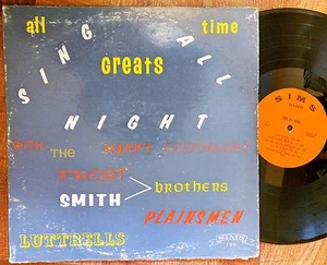 SOUTHERN GOSPEL LP: SING ALL NIGHT! Plainsmen Happy Goodman Luttrells SIMS 125 - Picture 1 of 2