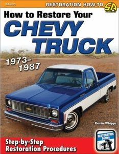 Cómo restaurar tu camioneta Chevy: libro 1973-1987 ~ procedimientos paso a paso ~ NUEVO - Imagen 1 de 1