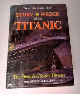 Titanic Story of the Wreck of the Titanic Book Oceans Worst Maritime Disaster - Picture 1 of 12