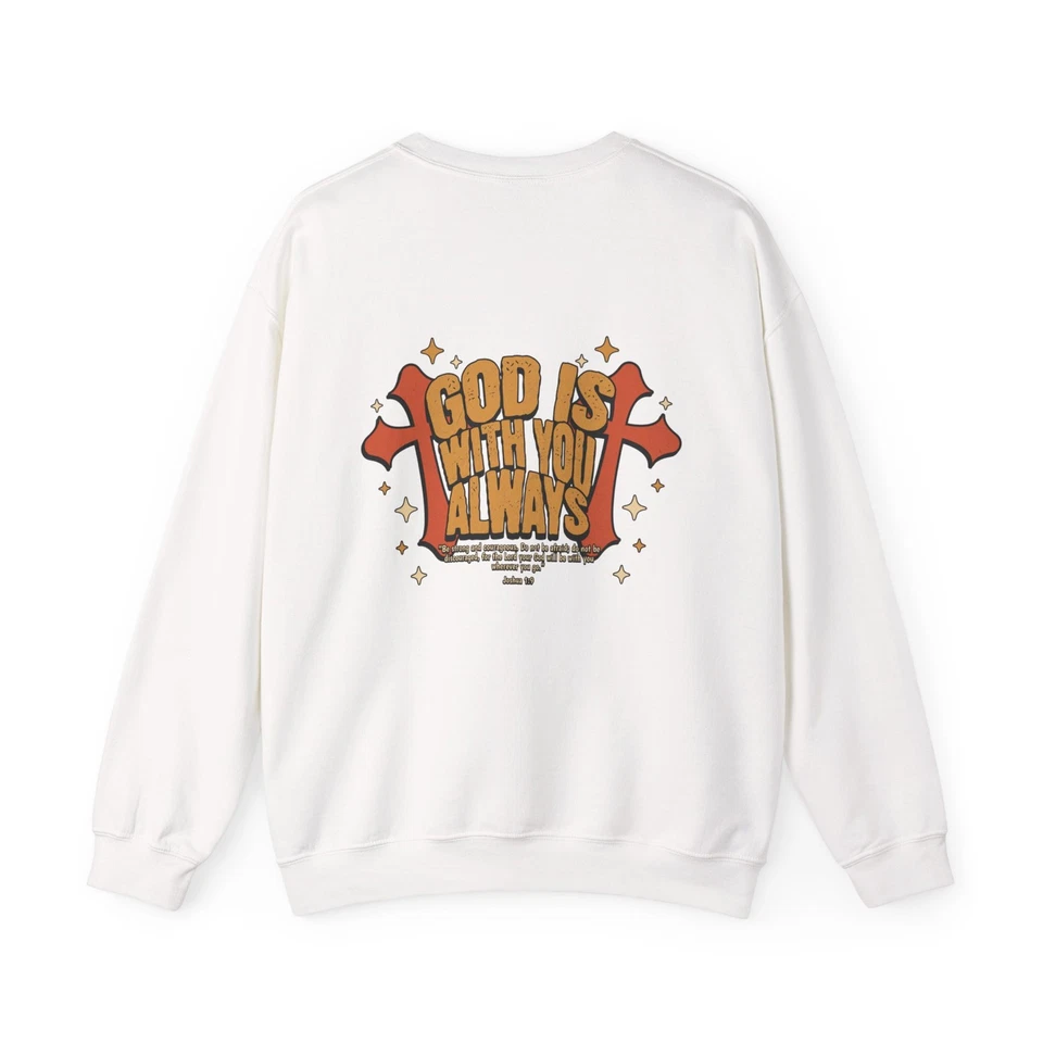 God is with you Always Inspirational Unisex Sweatshirt - Image 1 of 1