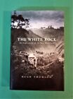 Hugh Thompson   The White Rock   An Exploration Of The Inca Hinterland   Hbdj