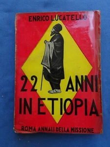 LUCATELLO-VENTIDUE ANNI IN ETIOPIA-LA MISSIONE DI MONSIGNOR DE JACOBIS-ROMA 1935 - Imagen 1 de 4
