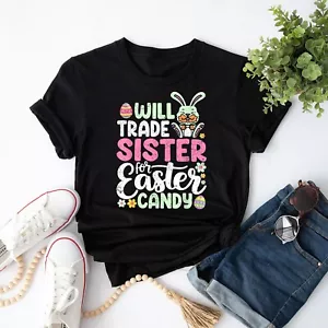 Will Trade Sister For Easter Candy Funny Boys Toddler Girls Kids T-Shirt - Picture 1 of 21