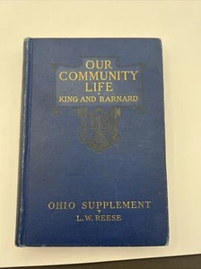 OUR COMMUNITY LIFE. By Clyde L. King, L. Reese & J. Lynn Barnard1930 HC G3 - Foto 1 di 18