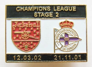 ARSENAL v DEPORTIVO LA CORUNA Champions League 2001/2002 Football Pin Badge - Picture 1 of 2