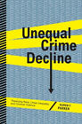 Déclin inégal de la criminalité : théoriser les races, les inégalités urbaines et Cr