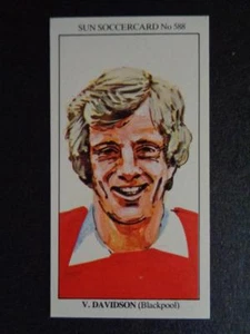 The Sun Soccercards 1978-79 - Vic Davidson - Blackpool #588 - Picture 1 of 2