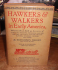 Hawkers & Walkers in Early America by Richardson Wright - 1st Edition - 1927