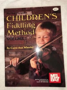 Children's Fiddling Method Volume 1 Violin Sheet Music by Carol Ann Wheeler - Picture 1 of 1
