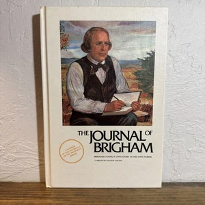 THE JOURNAL OF BRIGHAM: BRIGHAM YOUNG'S OWN STORY IN HIS - Hardcover - Imagen 1 de 10