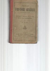 HISTOIRE - PRECIS D'HISTOIRE GENERALE - 1895 - LIBRAIRIE Gle CATHO. ET CLASSIQUE - Picture 1 of 4