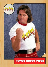 ROWDY RODDY PIPER 87 CUSTOM ART CARD ## BUY 5 GET 1 FREE ## or 30% OFF 12
