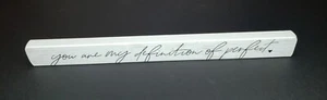 You Are My Definition Of Perfect Talking Stick Wooden Home Decor Love - Picture 1 of 3